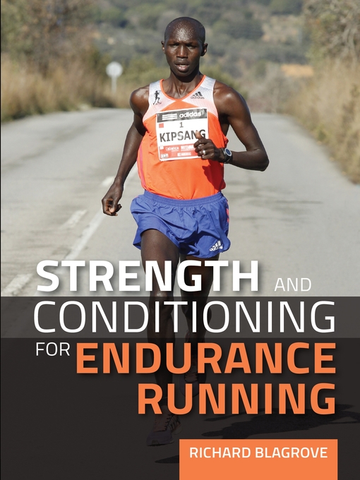 Title details for Strength and Conditioning for Endurance Running by Richard Blagrove - Available